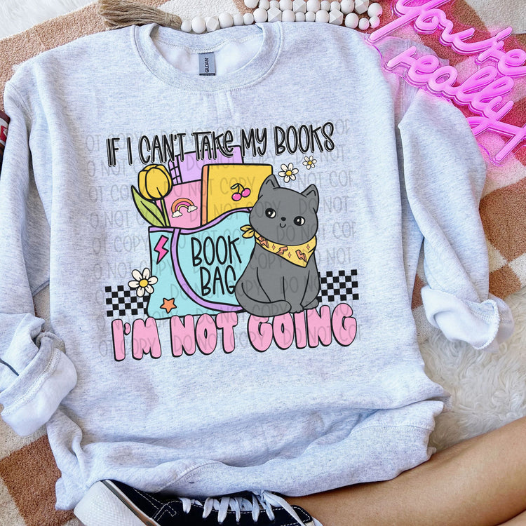 If I Can't Take My Books, I'm not Going Book Lovers DTF Transfer