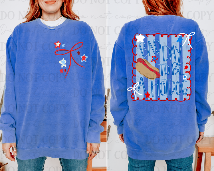 Bad Day To Be A Hot Dog DTF Transfer