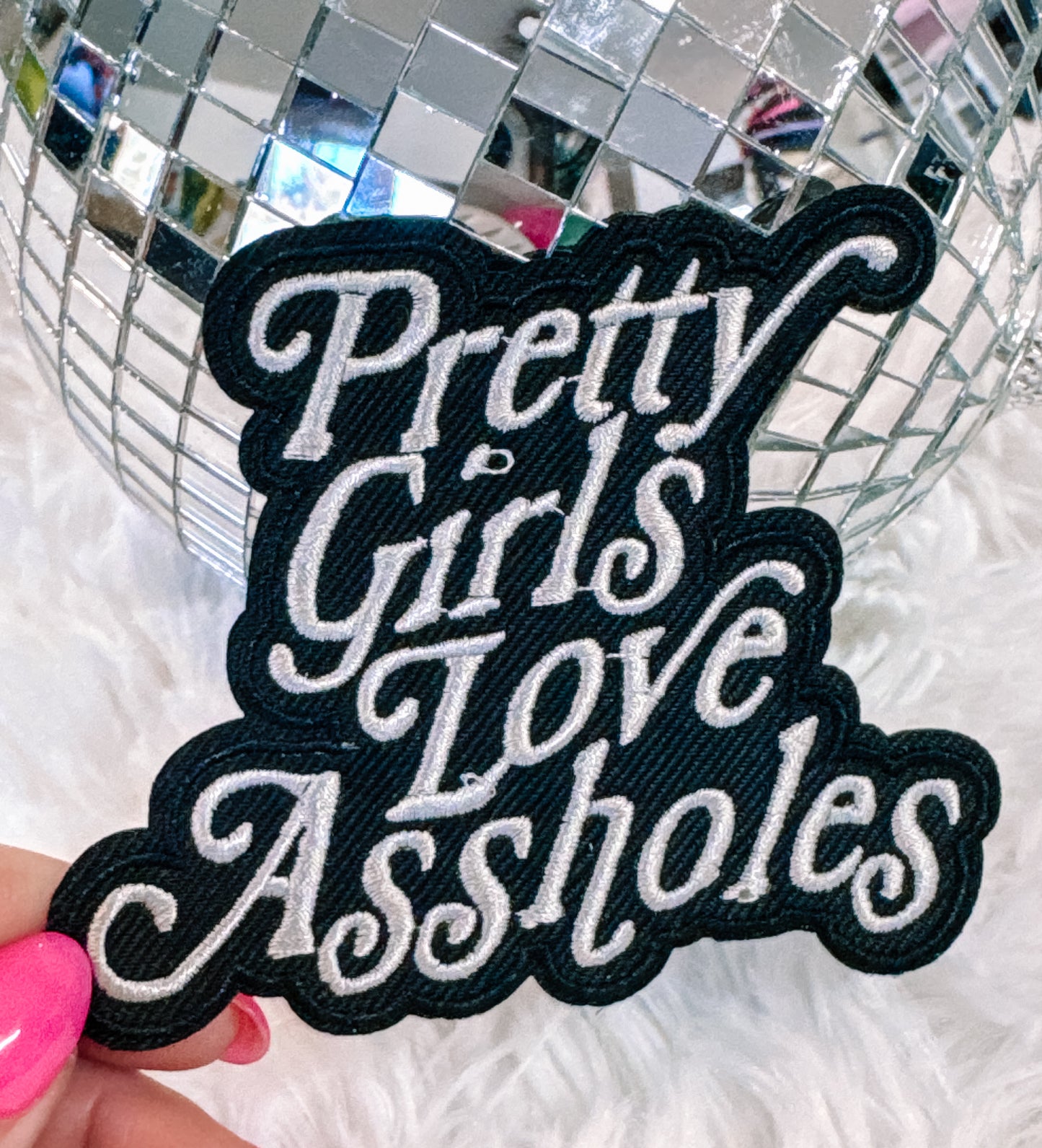 Pretty Girls Love Assholes Hat/Pocket Patch