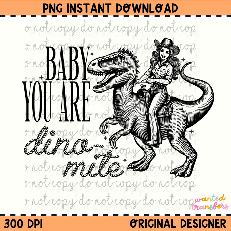 Baby, You are Dino-Mite Valentine's Western PNG Digital Download