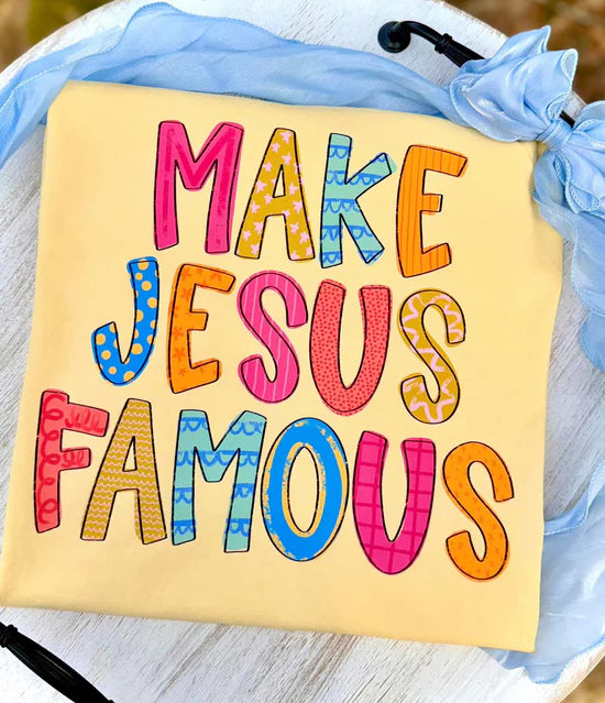 Make Jesus Famous DTF Transfer