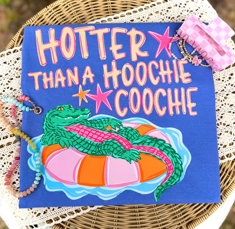 Hotter Than A Hoochie Coochie DTF Transfer