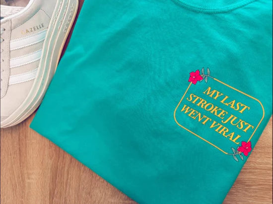 My Last Stroke Just Went Viral DTF Transfer