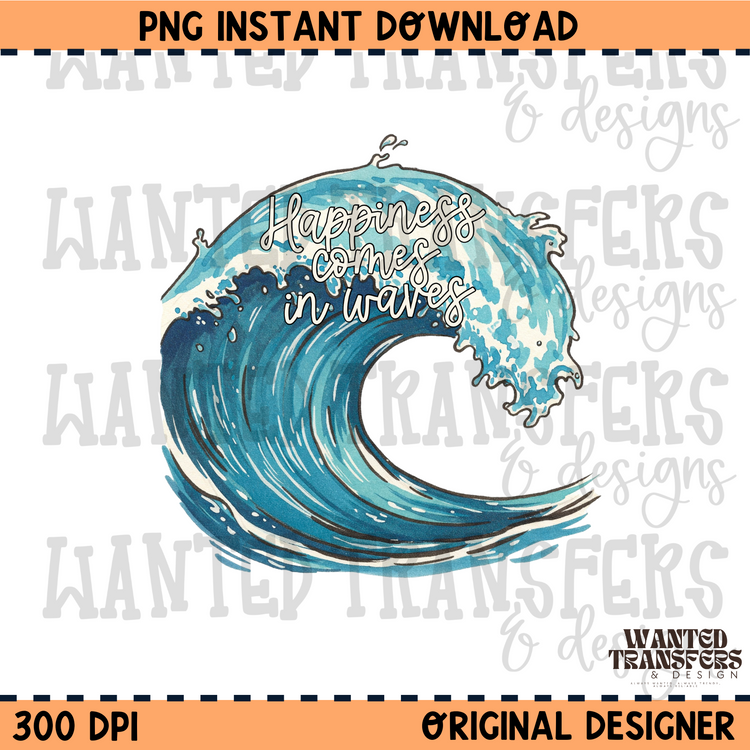 Happiness Comes In Waves PNG Digital Download