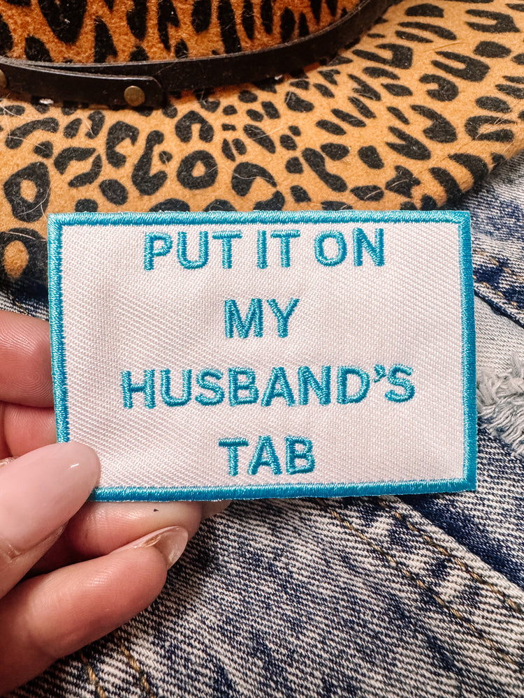 Put it on my Husband's Tab Hat/Jacket Patch