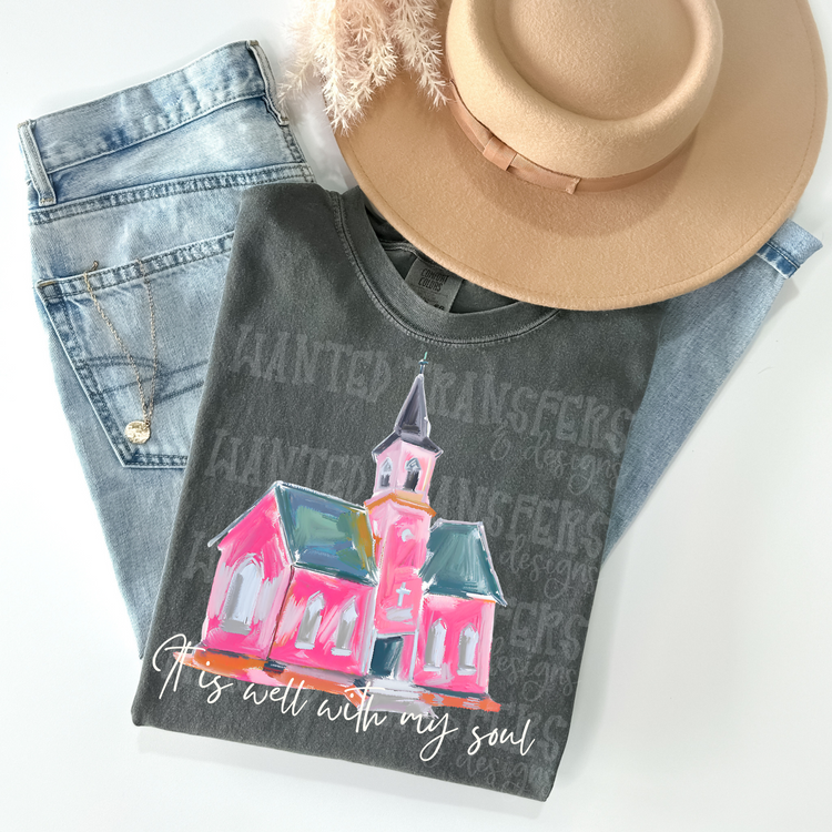 It is Well with my Soul Church Faith DTF Transfer