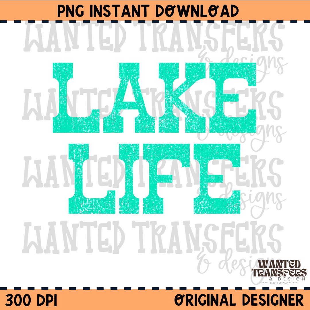 Distressed Lake Life Teal Summer PNG Digital Download