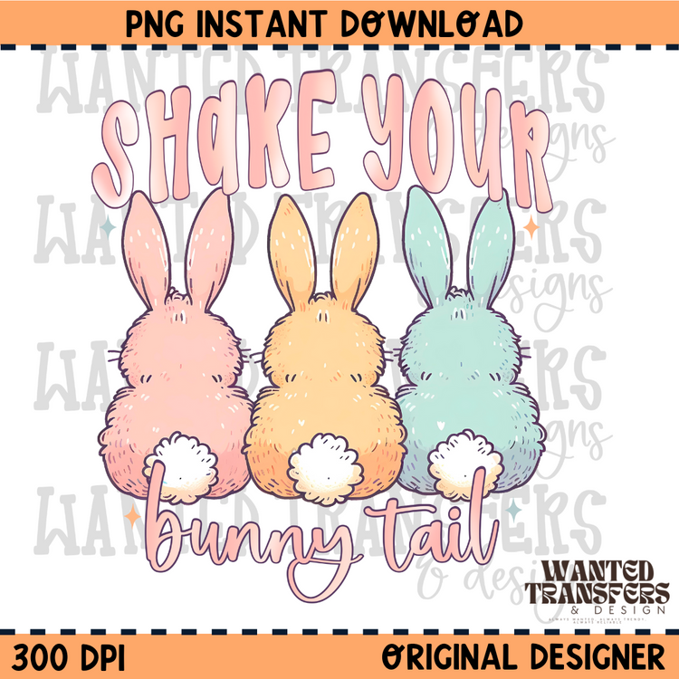 Shake Your Bunny Tail Easter PNG Digital Download