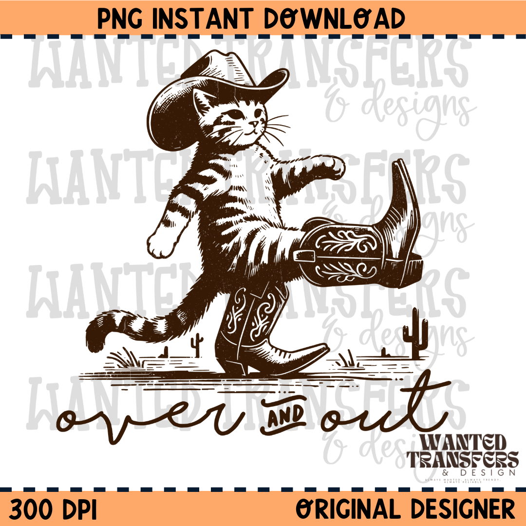 Meowdy, Over and Out PNG Digital Download