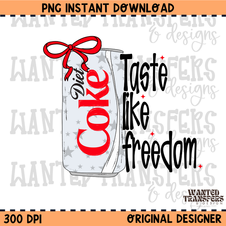Taste Like Freedom Diet C PNG Digital Download