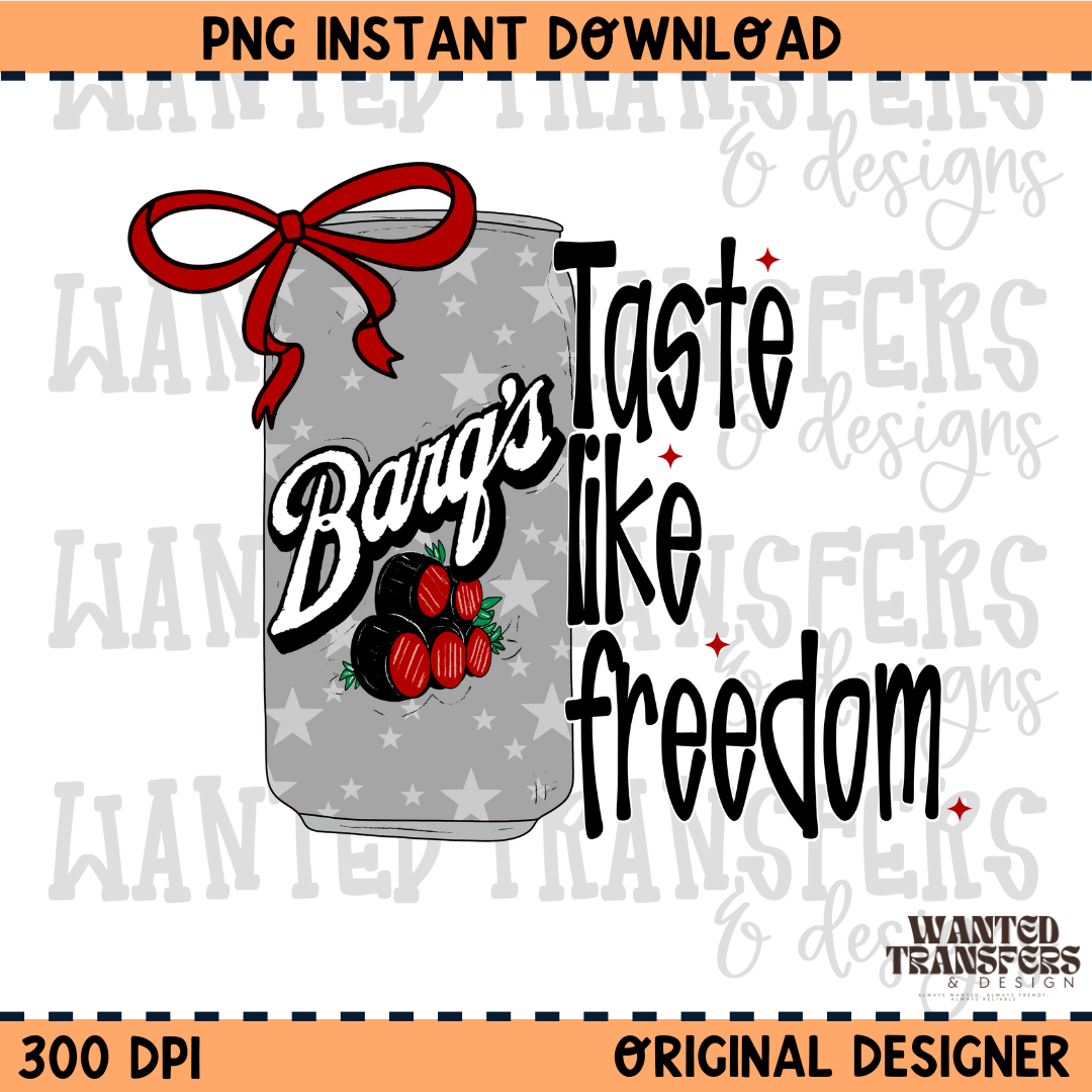 Taste Like Freedom RB PNG Digital Download