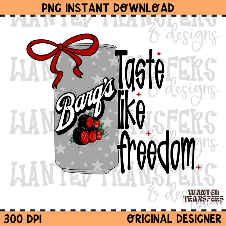 Taste Like Freedom RB PNG Digital Download