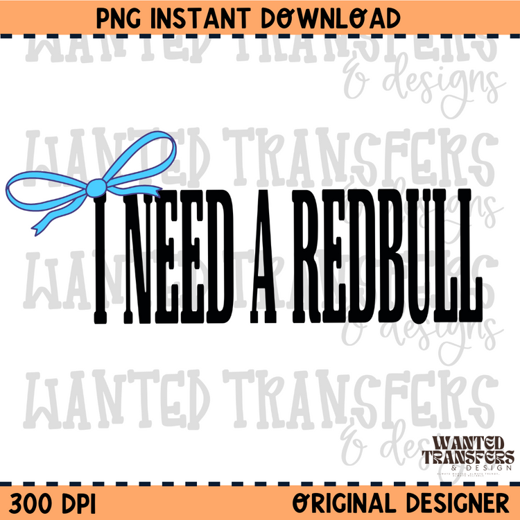 I Need Blue Bull PNG Digital Download