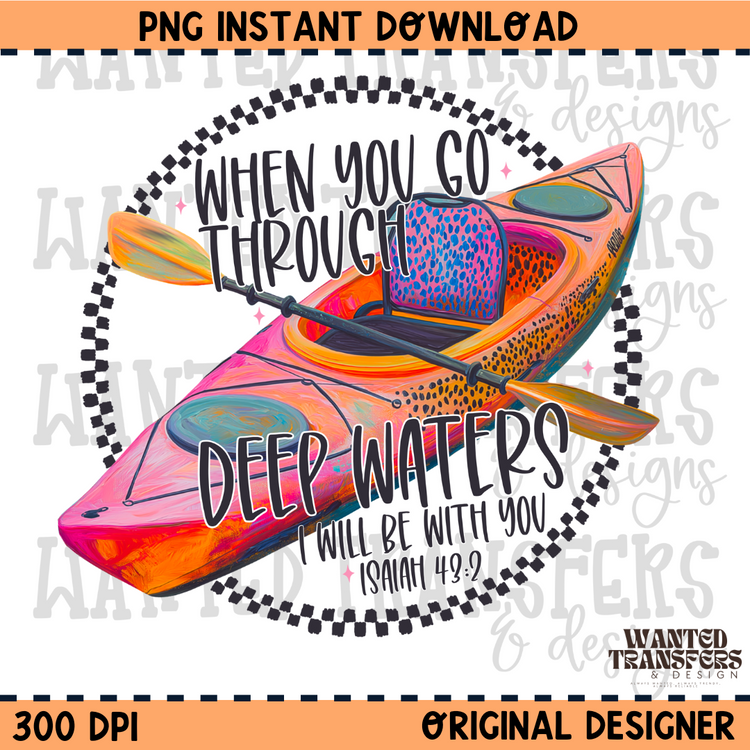 When You Go Through Deep Waters Summer Faith PNG Digital Download