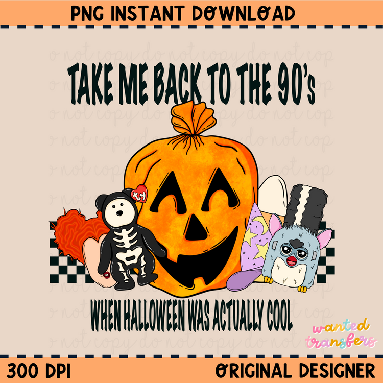 Take me Back to the 90's When Halloween PNG Digital Download