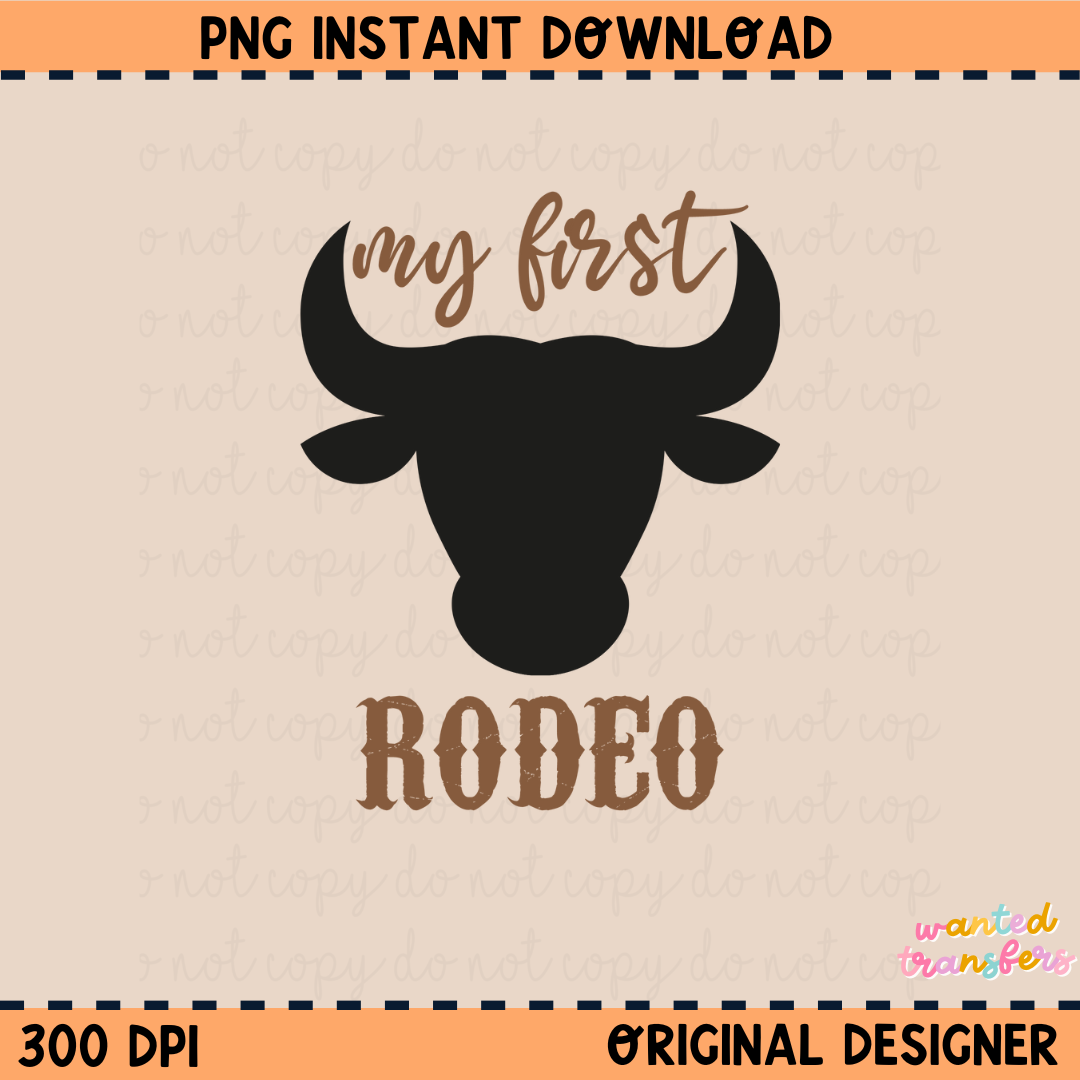 My First Rodeo Version 2 PNG Digital Download