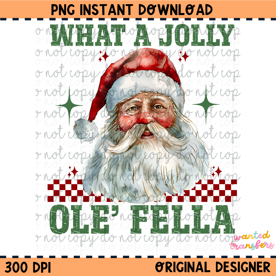 What A Jolly Ole' Fella Christmas PNG Digital Download