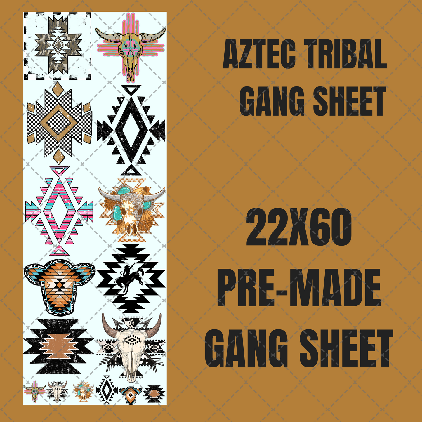 Aztec Tribal Premade Gang Sheet 22"x60"