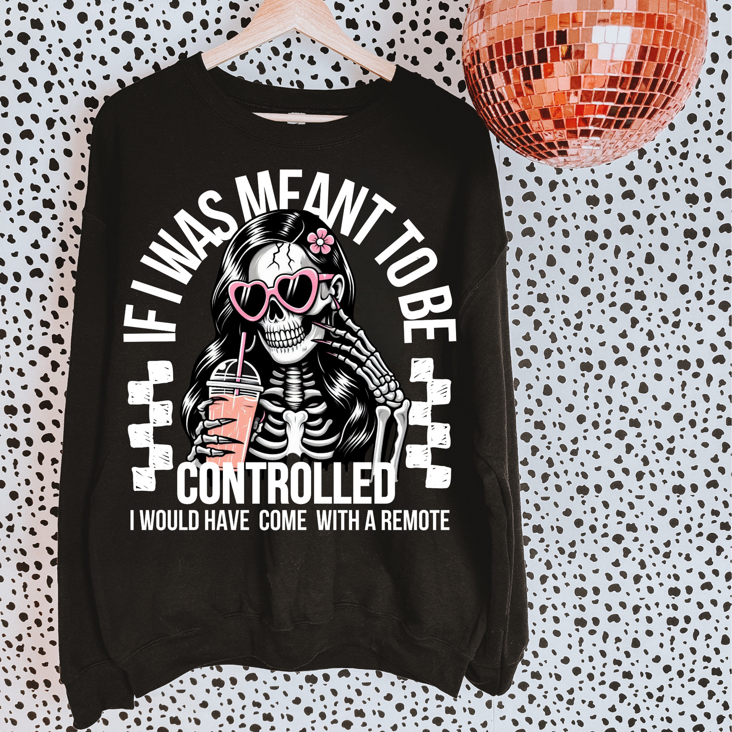 If I was Meant to be Controlled DTF Transfer