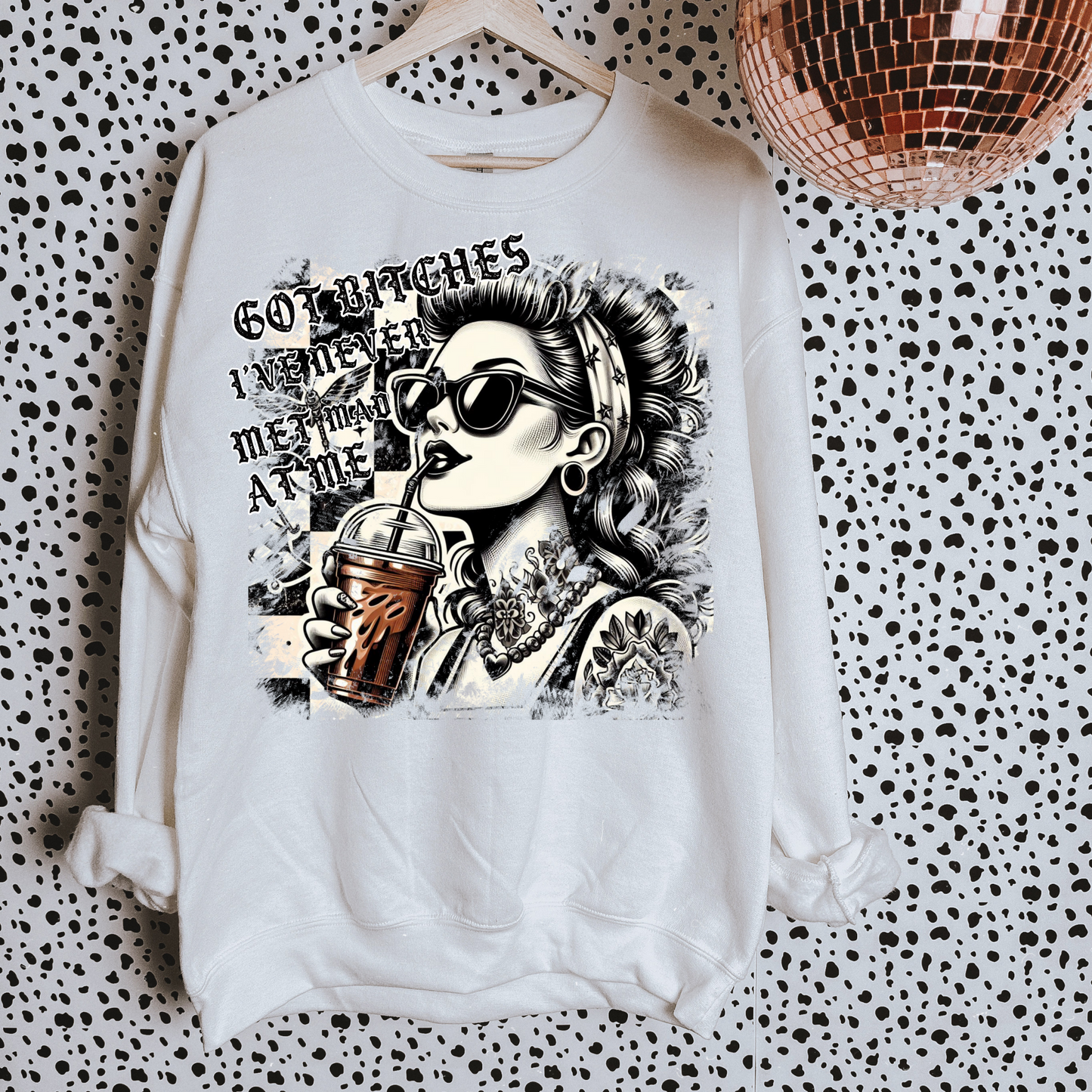 Got B Mad at Me That Haven't Ever Met Me DTF Transfer