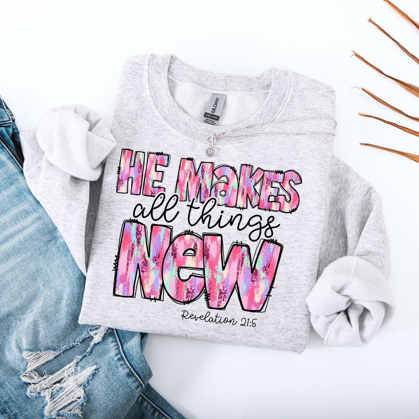 He Makes all Things New Faith DTF Transfer