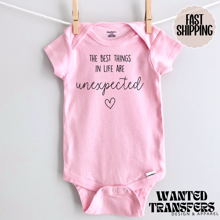 The Best Things in Life are Unexpected Pregnancy Announcement Onesie®, Unexpected Baby Bodysuit, Reveal Pregnancy Announcement, Cute, Trendy Bodysuit