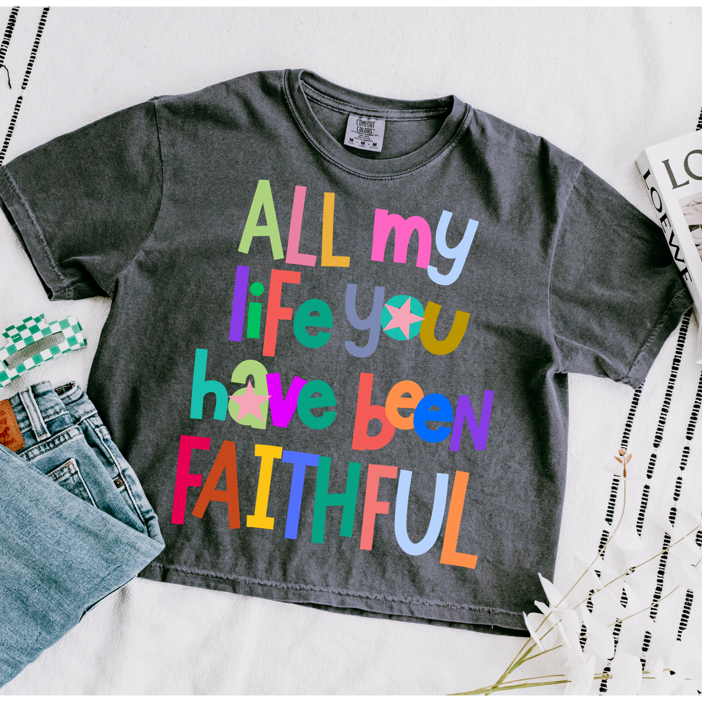 All my Life You have been Faithful Faith DTF Transfer