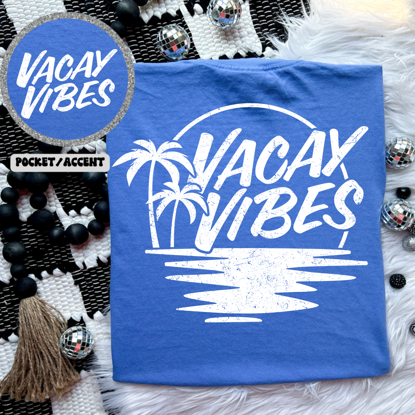 Vacay Vibes Summer White Front Pocket + Back DTF Transfer