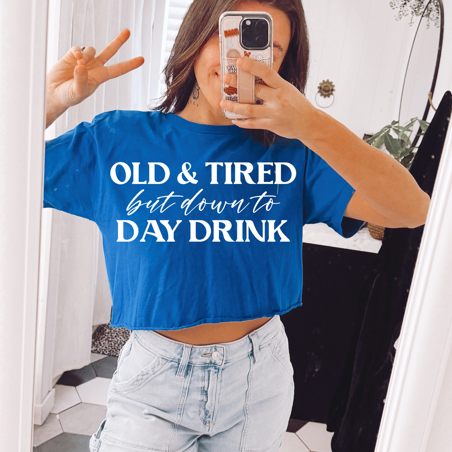 Old & Tired, But Down to Day Drink Screen Print Transfer
