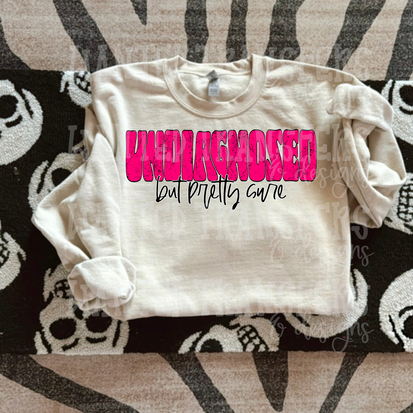 Undiagnosed but Pretty Sure Exclusive Sublimation Transfer