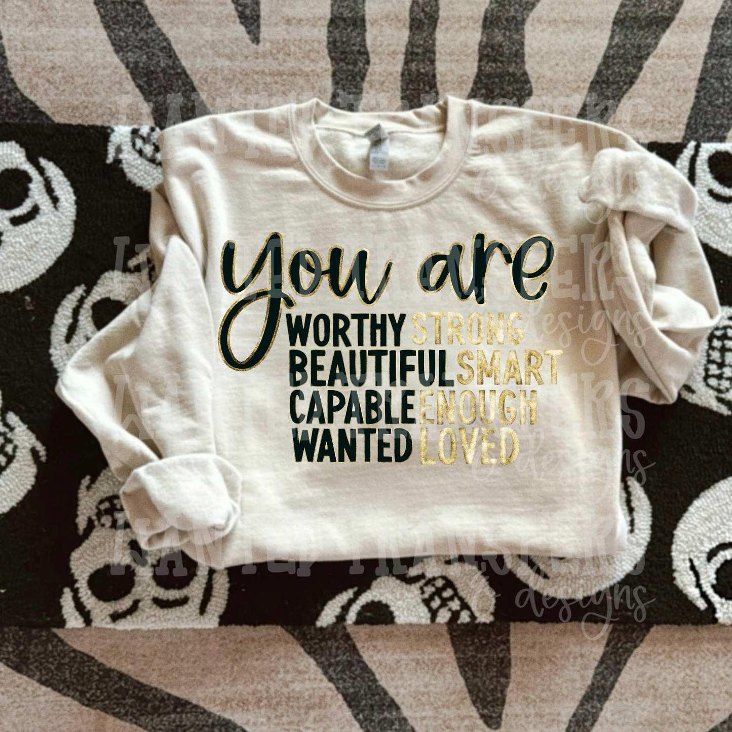 You Are Worthy Exclusive Sublimation Transfer