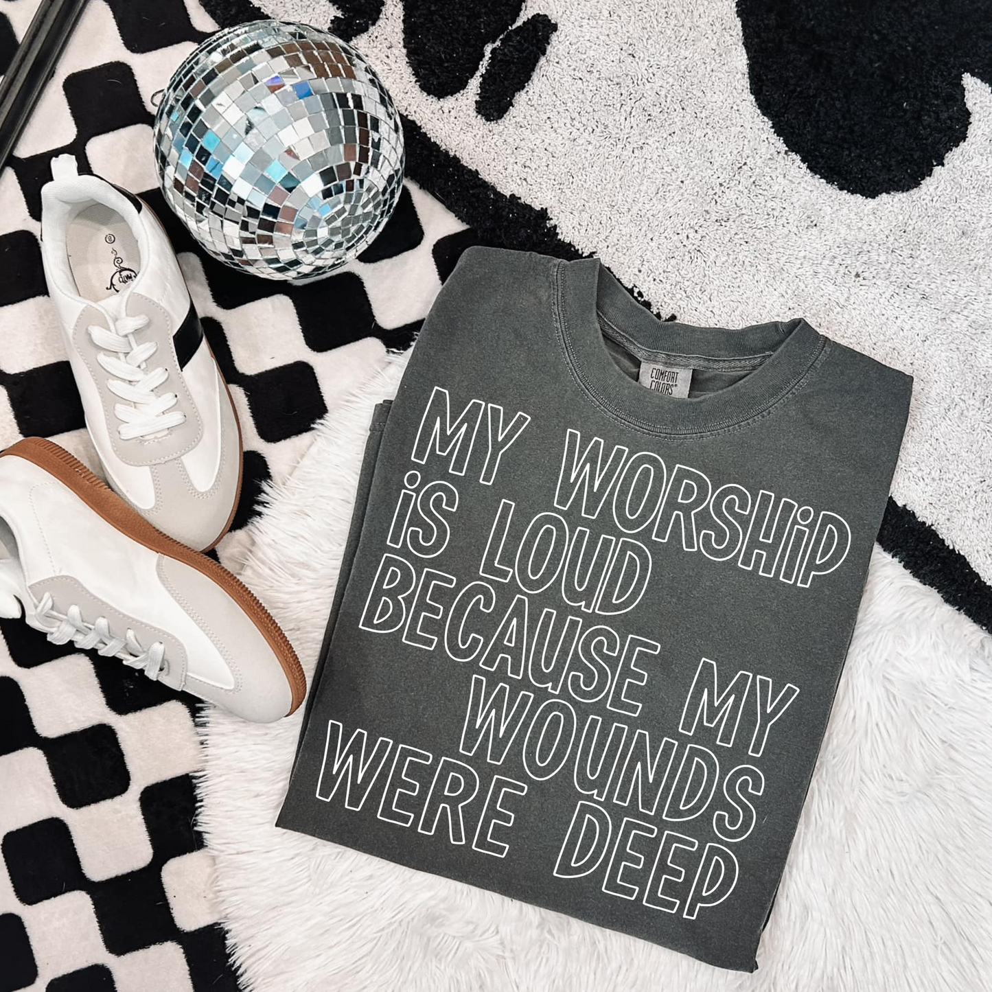 My Worship is Loud Because my Wounds are Deep Screen Print Transfer