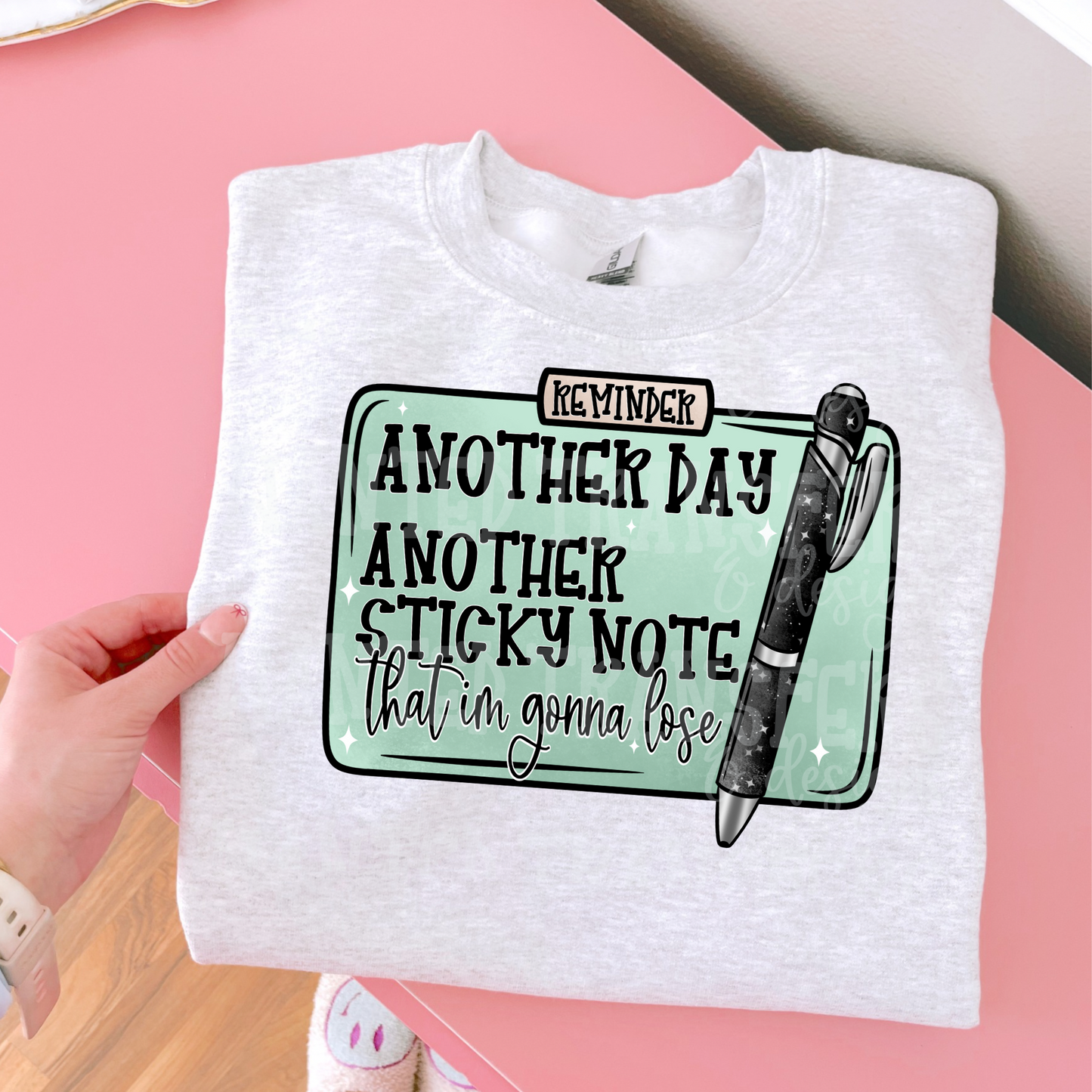 Another Day Another Sticky Note Exclusive Sublimation Transfer