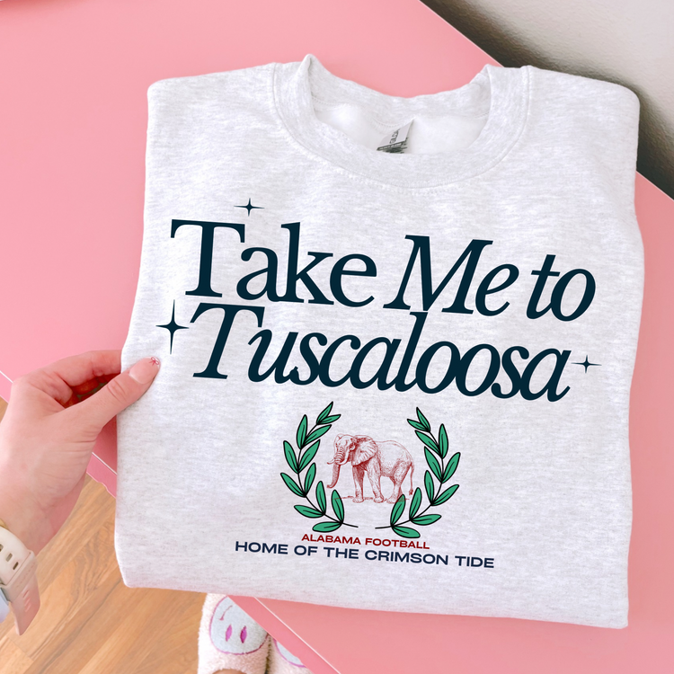 Take me To Tuscaloosa DTF Transfer