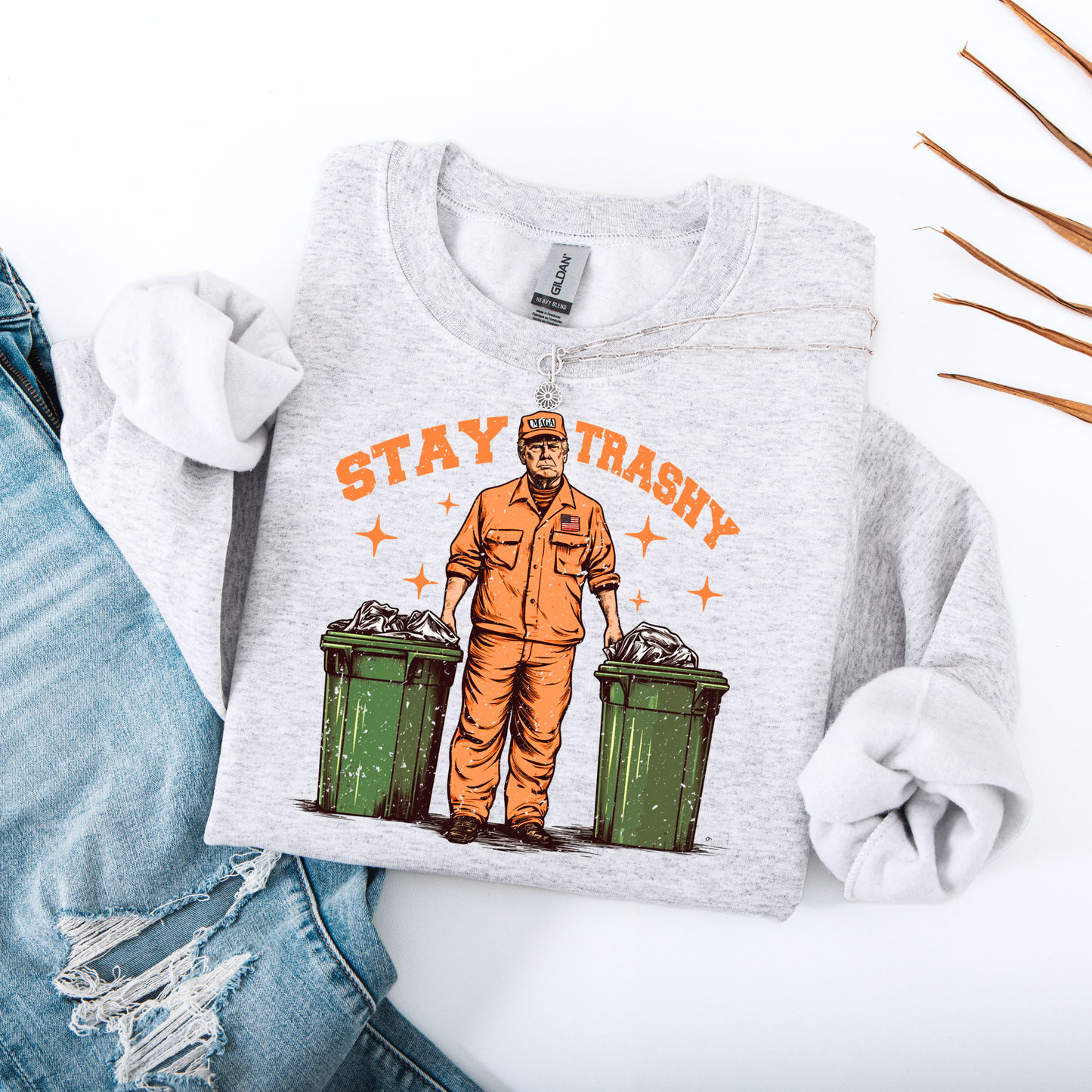 Stay Trashy Trump DTF Transfer