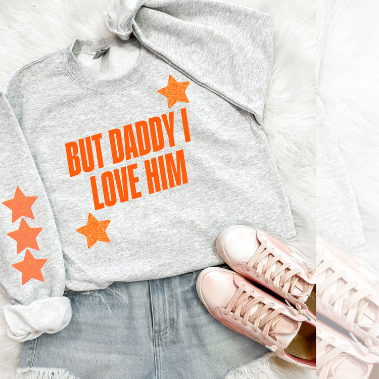 But Daddy I Love Him with Sleeve DTF Transfer