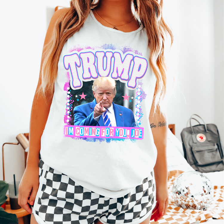 Trump I'm Gonna Come for You Joe Political DTF Transfer