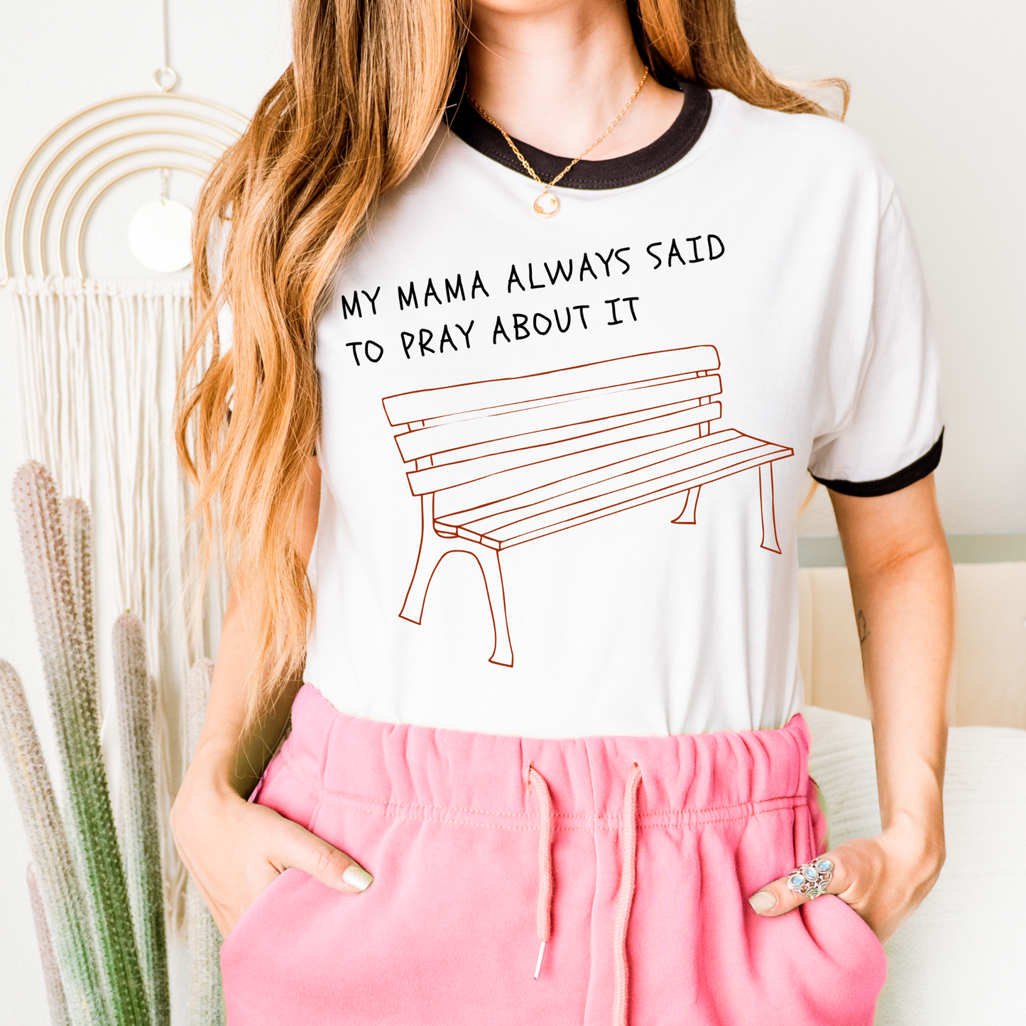 My Mama Always Said to Pray About it Faith DTF Transfer