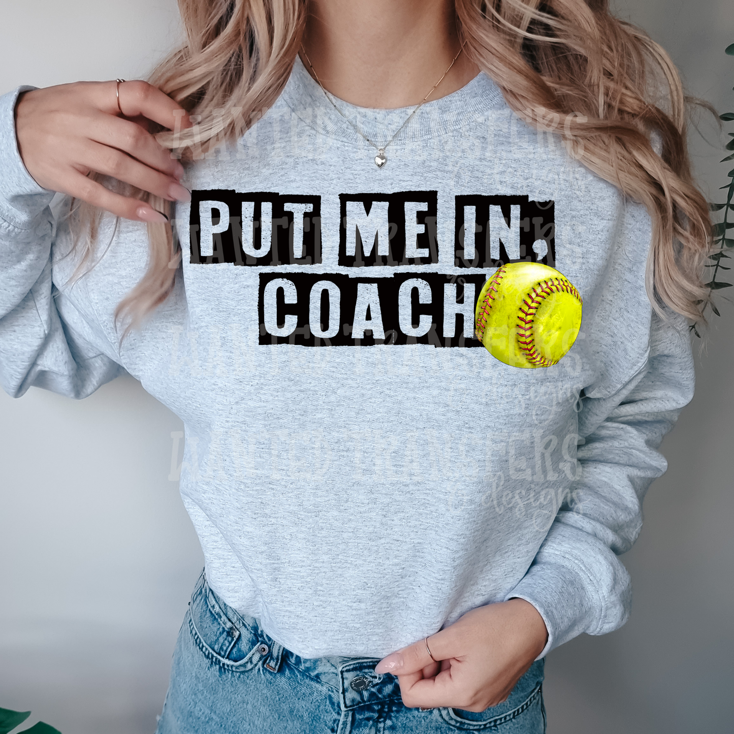 Put Me in Coach Softball Exclusive Sublimation Transfer