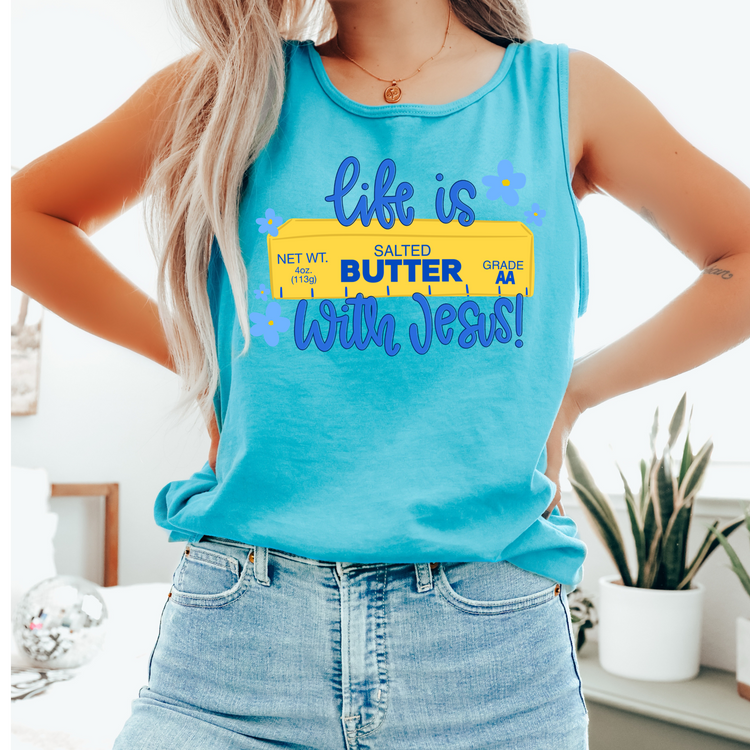 Life is Butter with Jesus Faith DTF Transfer