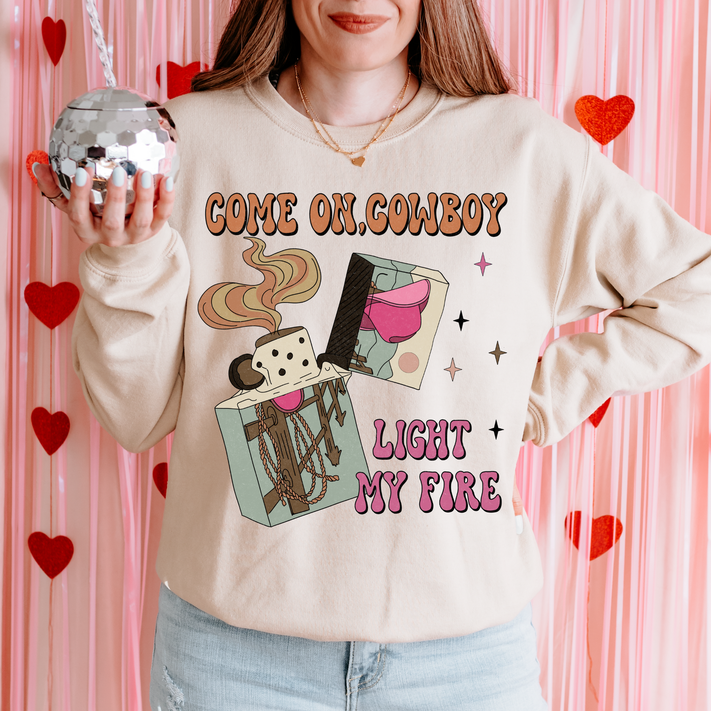 Come On Cowboy, Light my Fire Valentine's DTF Transfer