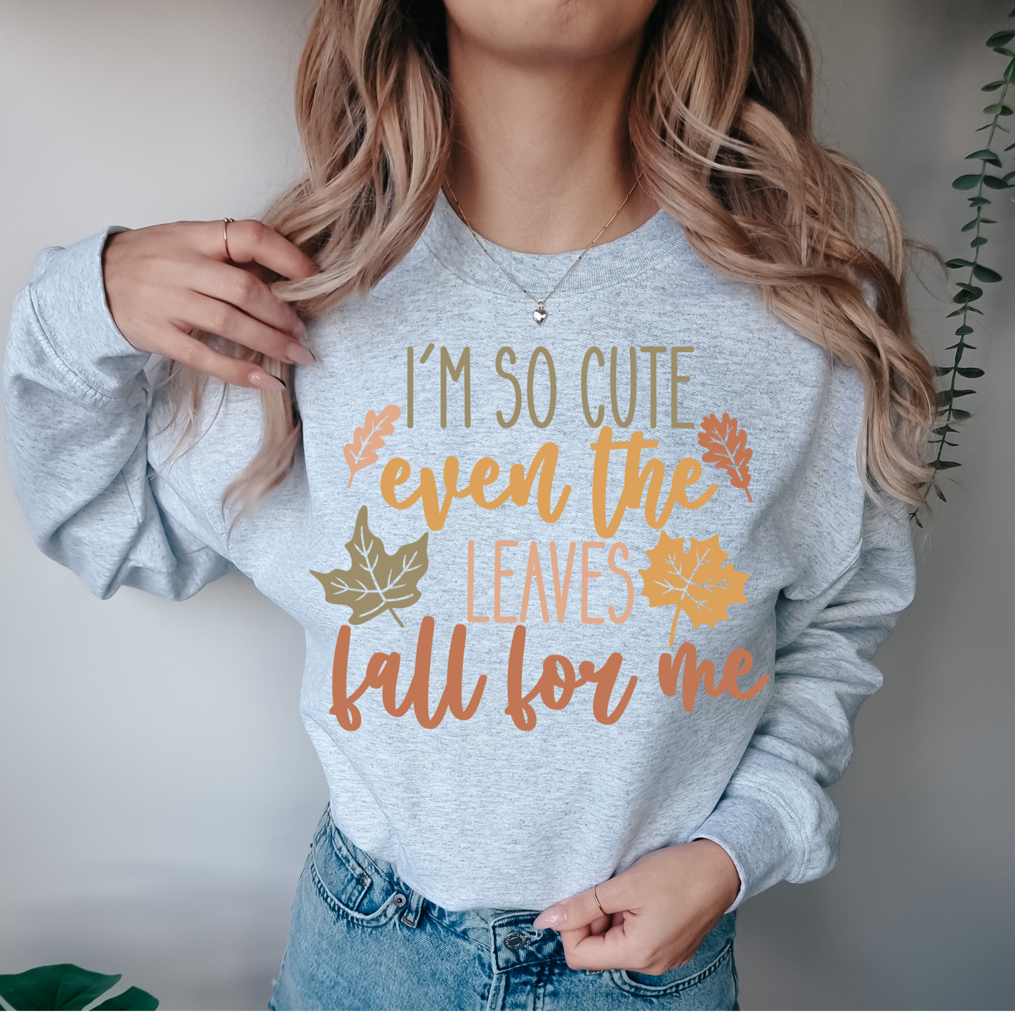 I'm So Cute Even the Leaves Fall for Me DTF Transfer