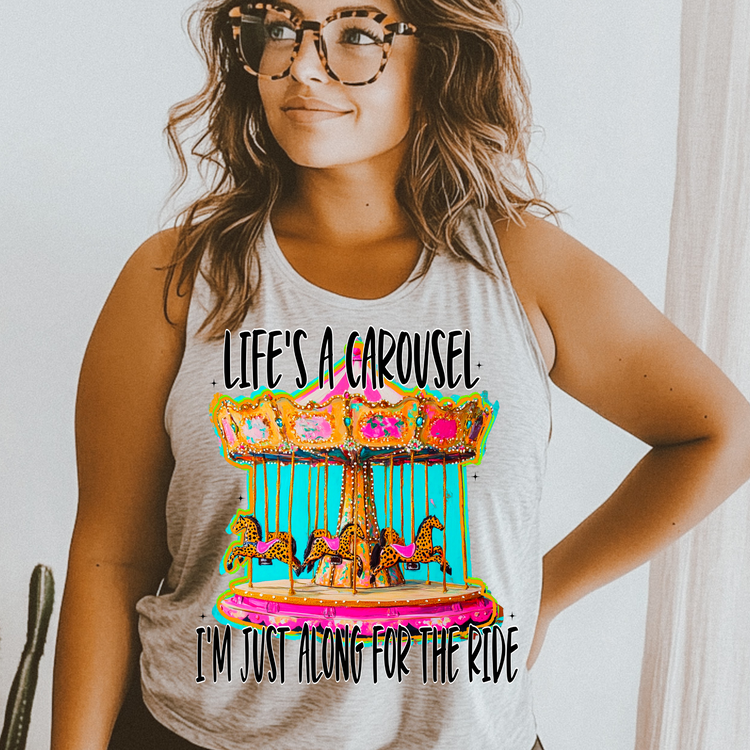 Life's a Carousel, I'm Just Along for the Ride PNG Digital Download