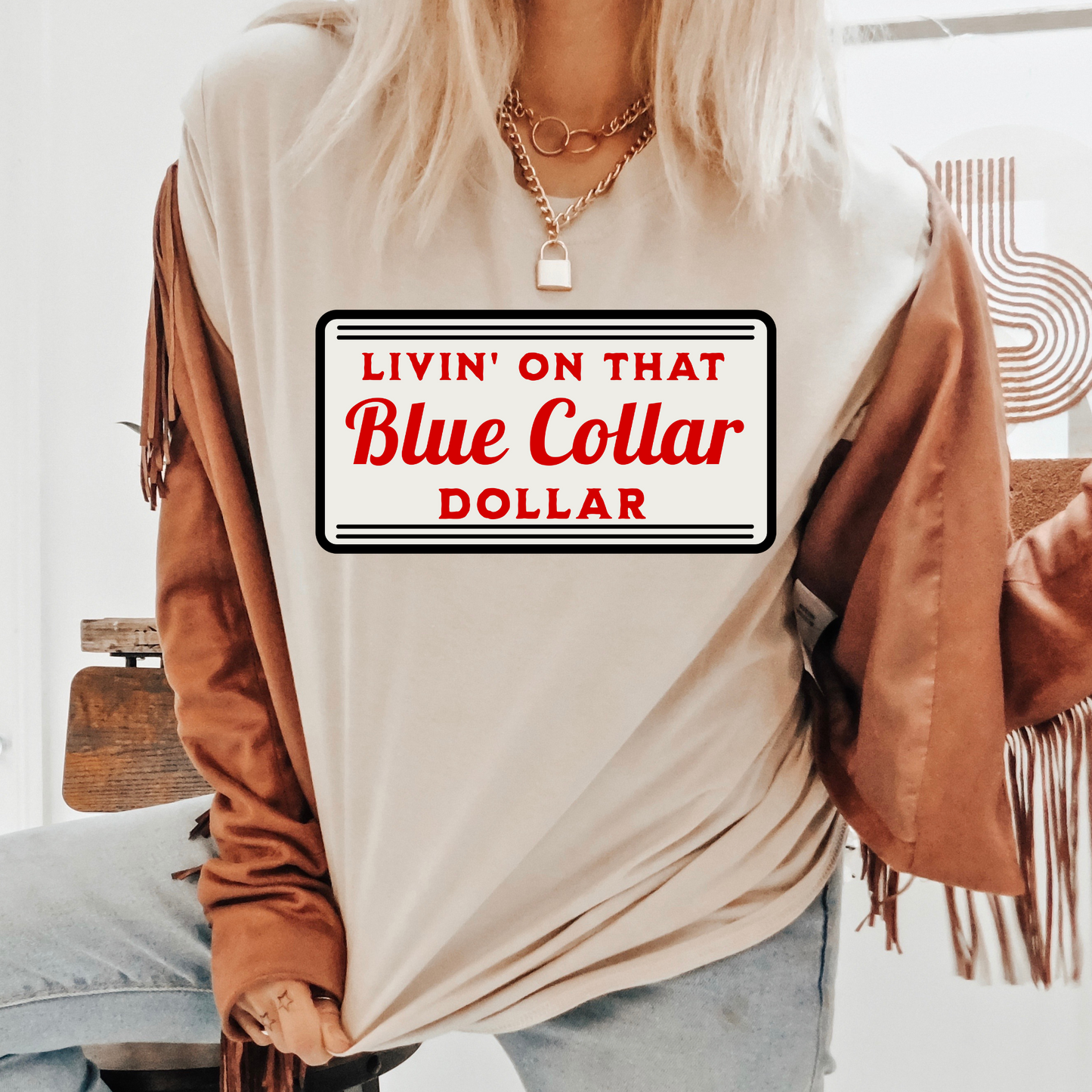 Livin' on that Blue Collar Dollar DTF Transfer