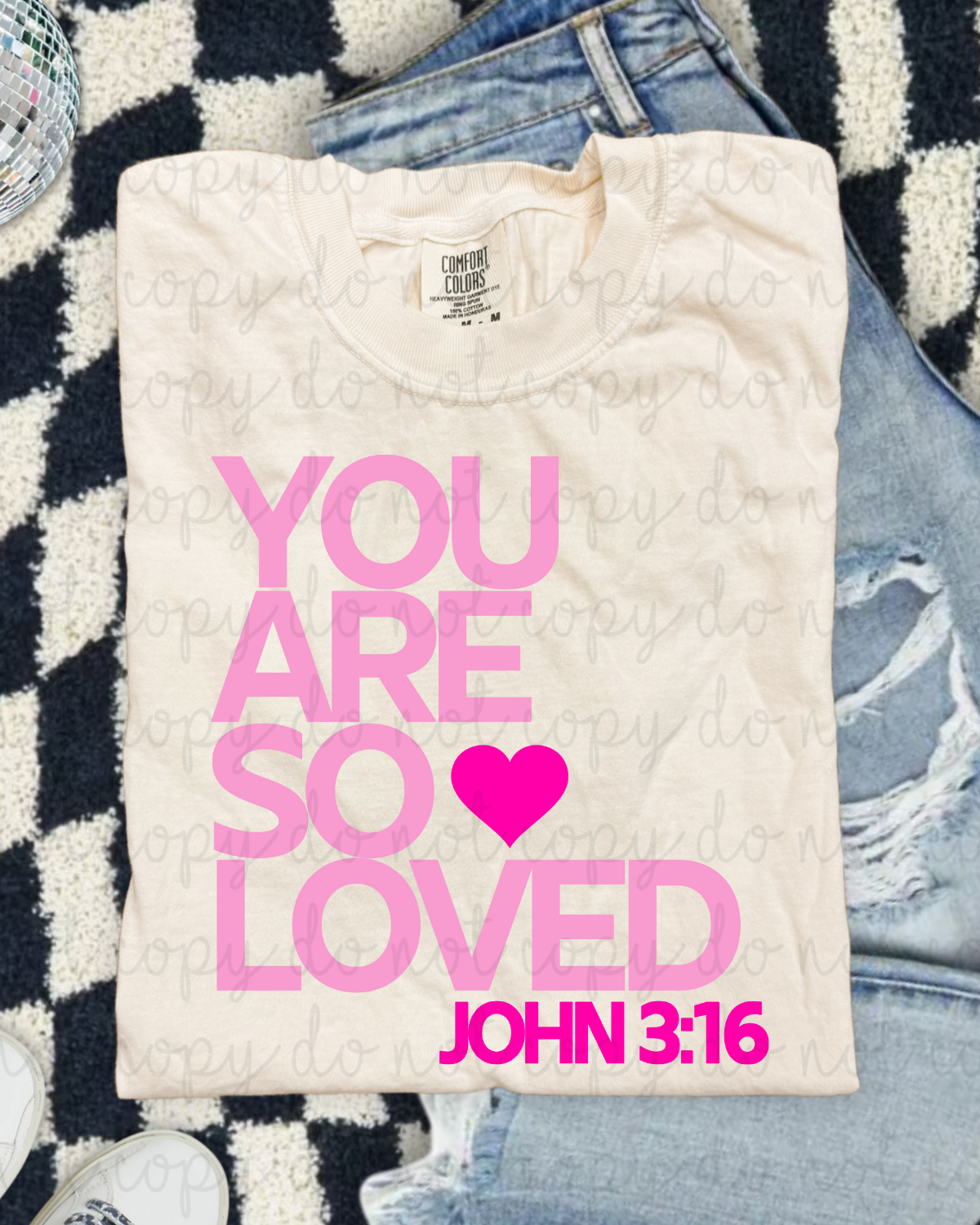 You Are So Loved DTF Transfer