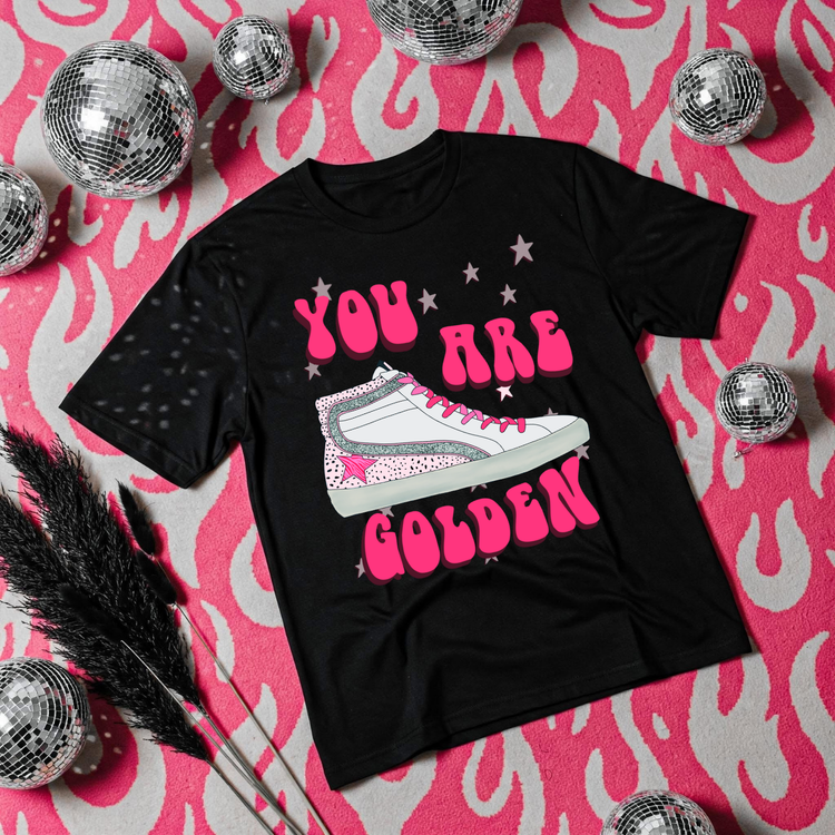 You Are Golden DTF Transfer