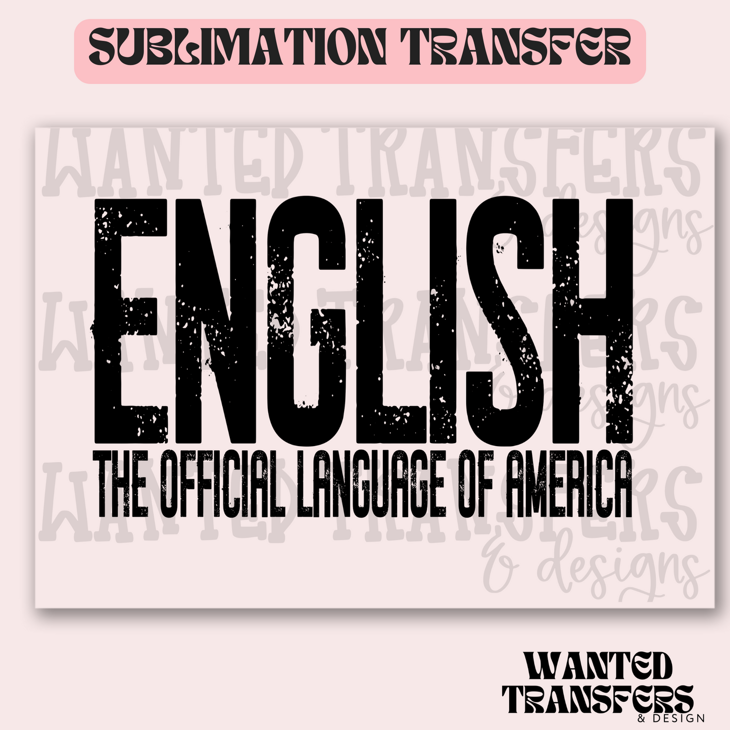 English The Official Language Exclusive Sublimation Transfer