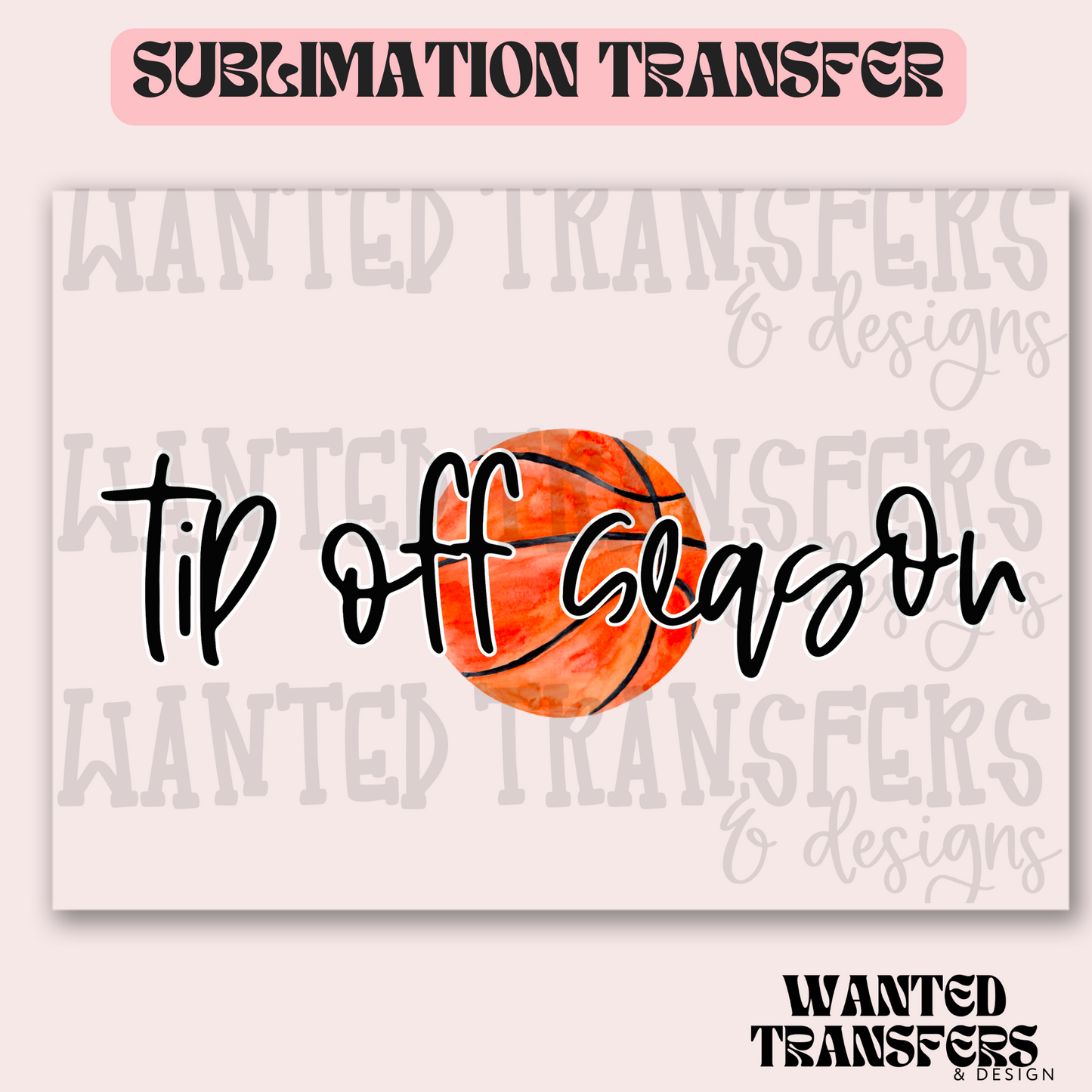 Basketball Tip off Season Exclusive Sublimation Transfer