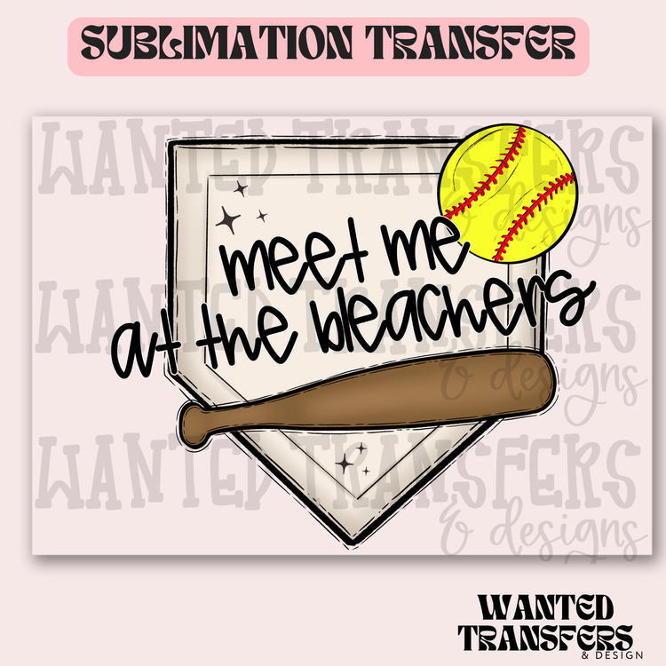 Softball Meet Me at the Bleachers Plate Exclusive Sublimation Transfer