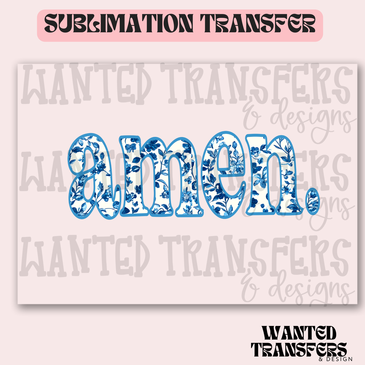 Amen (blue outline) Exclusive Sublimation Transfer